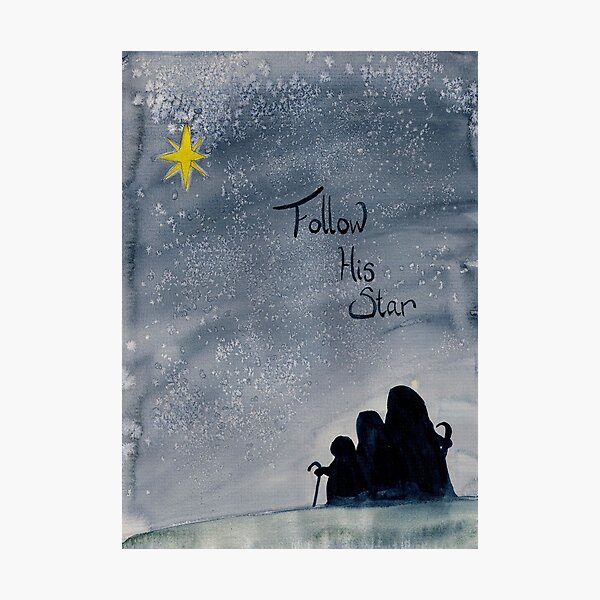 Follow His Star Photographic Print