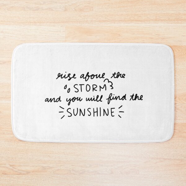 Item preview, Sunshine Storm Quote designed and sold by Mazie Kate.