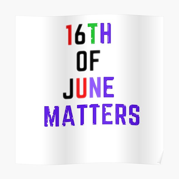 June 16 Posters Redbubble