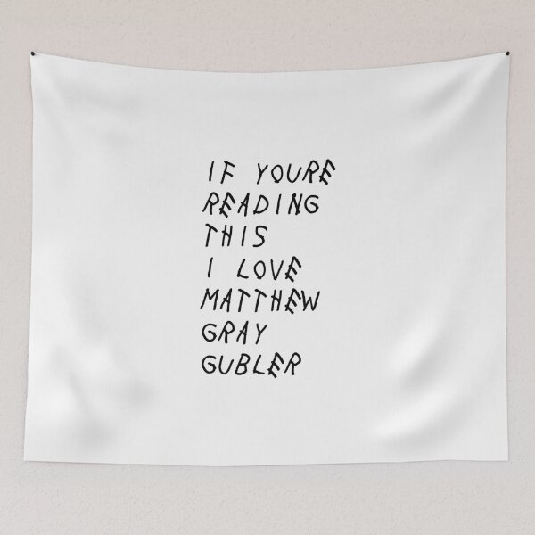 Item preview, if you're reading this i love matthew gray gubler designed and sold by reaganreese.