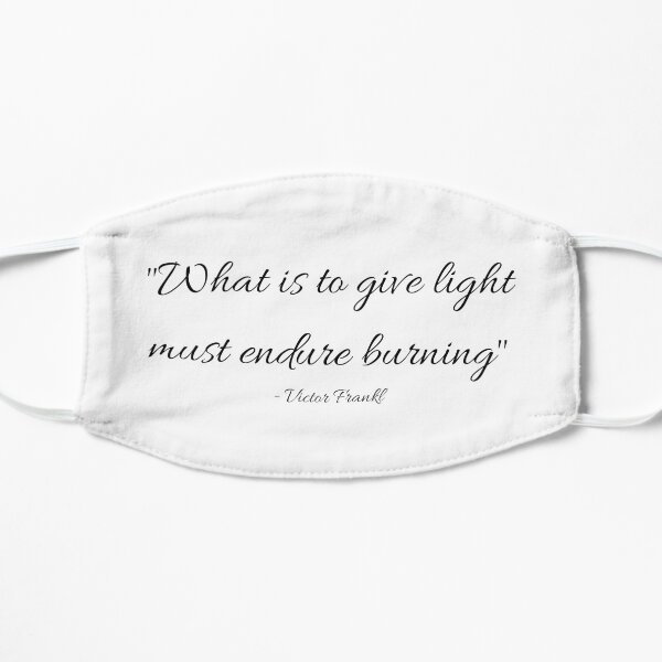 Victor Frankl Inspirational Quote Mask