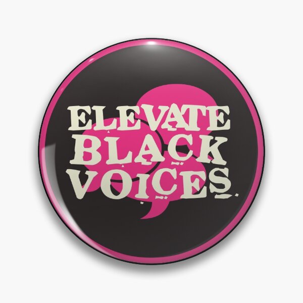 elevate black voices | black lives matter Pin