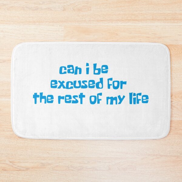 Item preview, can i be excused designed and sold by daniellekalen.