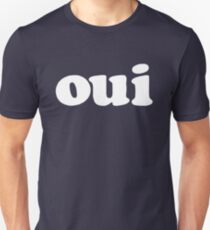 oui - white Unisex T-Shirt