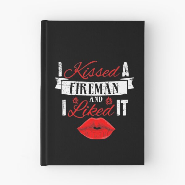 Item preview, I kissed a firefighter and I liked it designed and sold by Captain Mood.