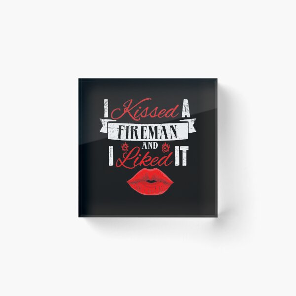 Item preview, I kissed a firefighter and I liked it designed and sold by Captain Mood.