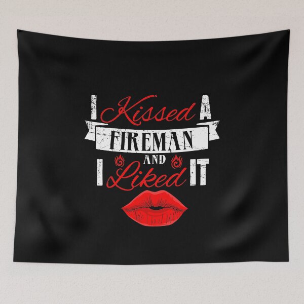Item preview, I kissed a firefighter and I liked it designed and sold by Captain Mood.