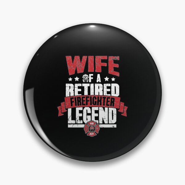 Item preview, Wife Of A Retired Firefighter Legend designed and sold by Captain Mood.