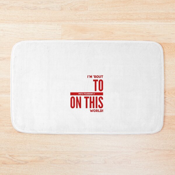 Item preview, I'm 'Bout to Put A 'Flagrant 2' On This World! designed and sold by OfferHeat.