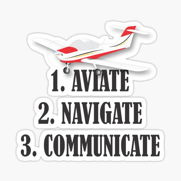 Aviate Navigate Communicate Gifts & Merchandise | Redbubble