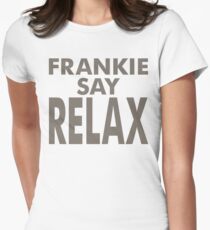 Camiseta entallada para mujer FRANKIE SAY RELAX
