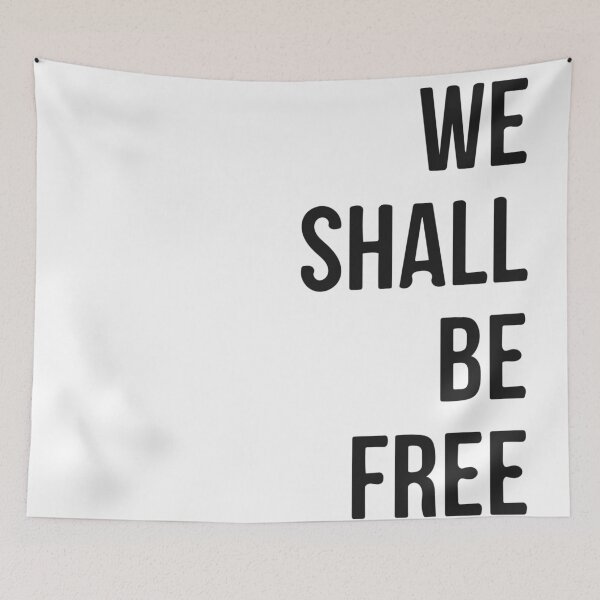Item preview, We Shall Be Free designed and sold by Dan Brady.