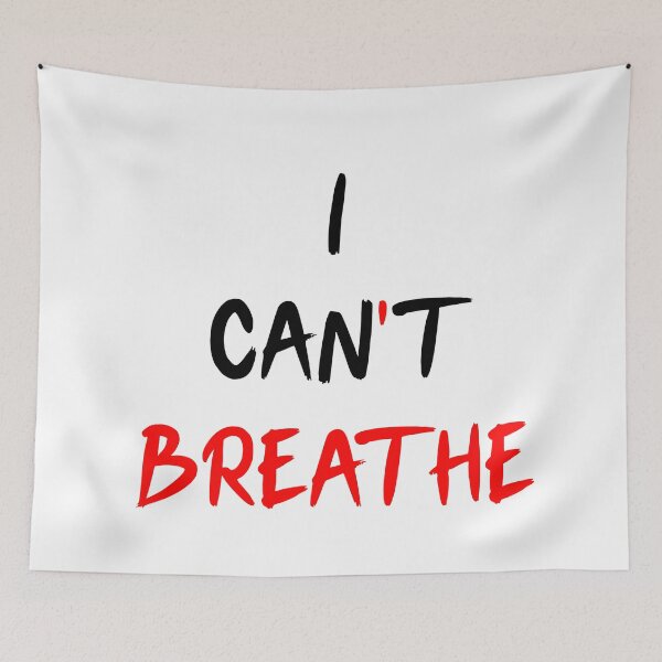 Item preview, I CAN'T BREATHE designed and sold by Rohit Gujarati.