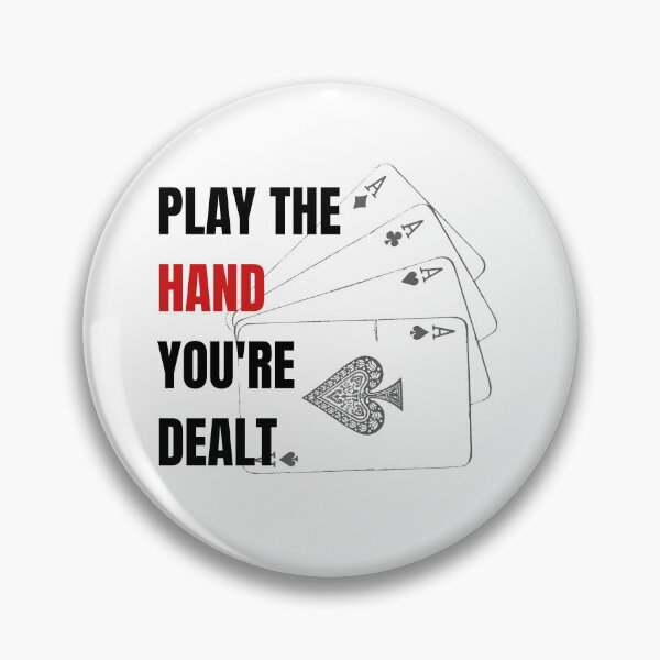 Item preview, Play the hand your dealt designed and sold by InputVSOutput.