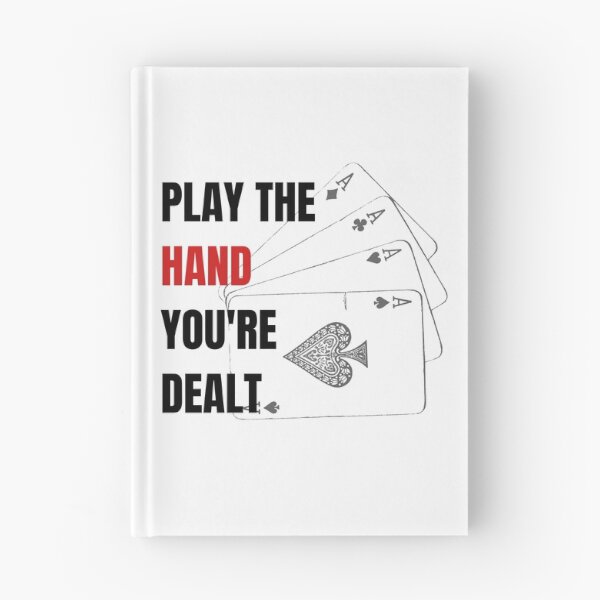Item preview, Play the hand your dealt designed and sold by InputVSOutput.