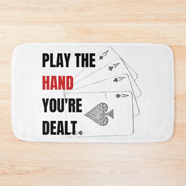 Item preview, Play the hand your dealt designed and sold by InputVSOutput.