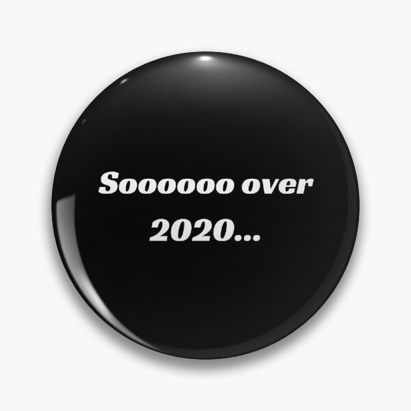 Item preview, Sooooo over 2020 designed and sold by InputVSOutput.