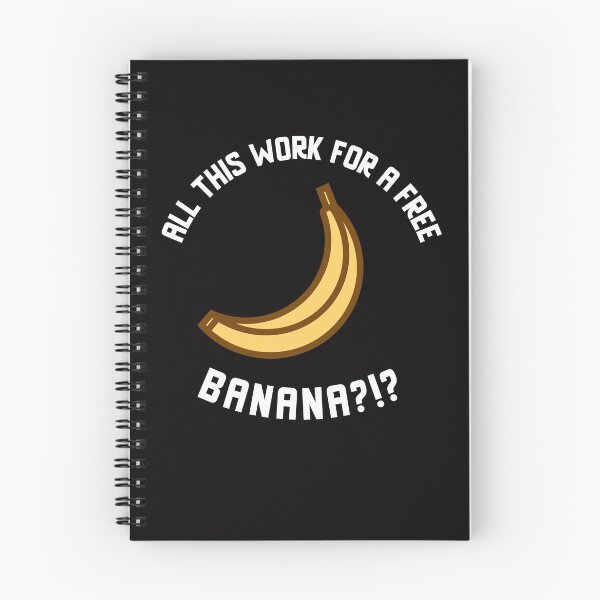 Item preview, All This Work for a Free Banana?!? designed and sold by PowerfulPrinted.