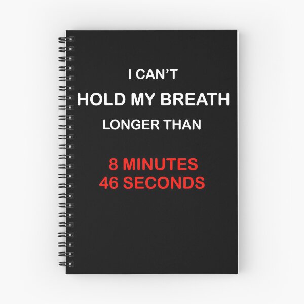 Item preview, I CAN'T HOLD MY BREATH LONGER THAN 8 MINUTES 46 SECONDS  designed and sold by Designworking.