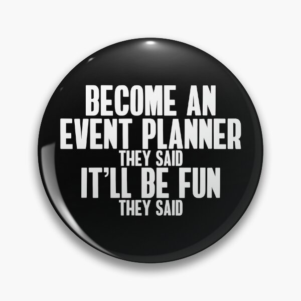 Item preview, Funny Become An Event Planner They Said designed and sold by Lightfield.