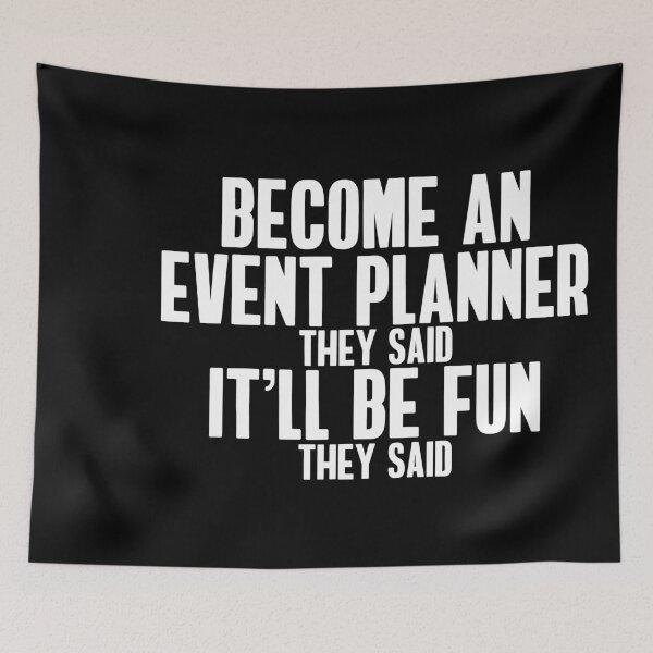 Item preview, Funny Become An Event Planner They Said designed and sold by Lightfield.