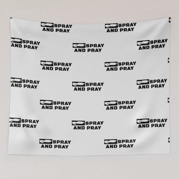 Item preview, SPRAY AND PRAY designed and sold by WarGear.