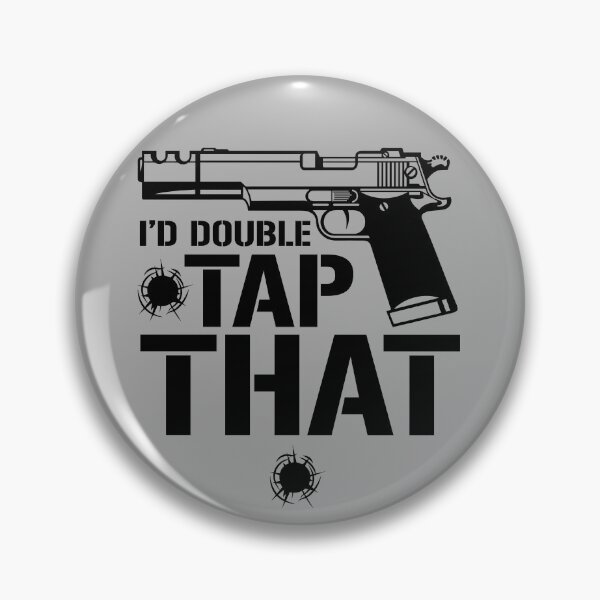 Item preview, I'd Double Tap That With Semi Auto Pistol Shirt Gear designed and sold by DynamicDesign.