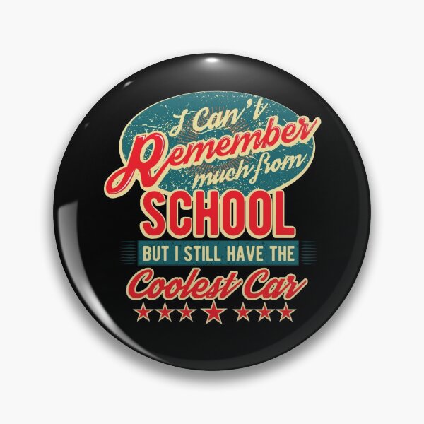 Item preview, Can't Remember Much From School But I've Still Got The Coolest Car Shirt Gear designed and sold by DynamicDesign.