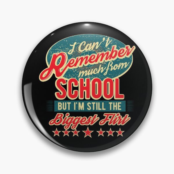 Item preview, Can't Remember Much But I'm Still The Biggest Flirt Shirt Gear designed and sold by DynamicDesign.