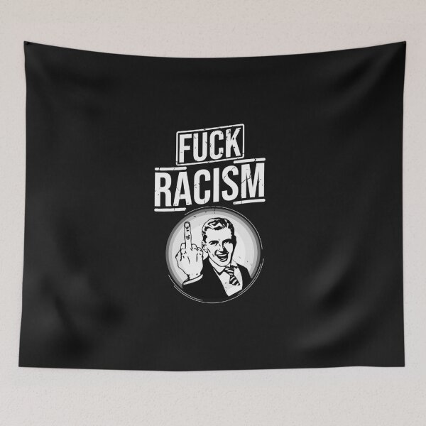 Item preview, Fuck racism! Against racism designed and sold by Cutebutfunny.