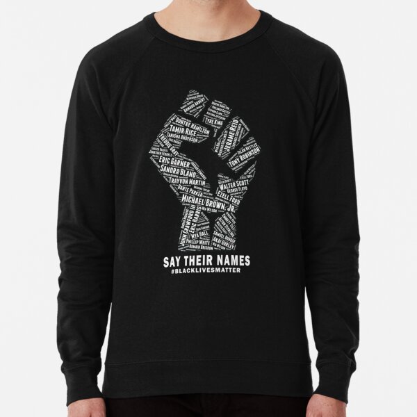 say their names sweatshirt