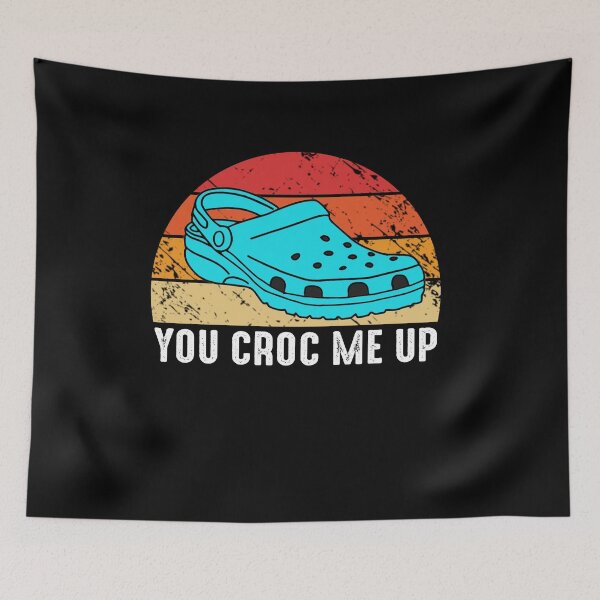 Item preview, Crocs You Croc Me Up  designed and sold by dreamy11.