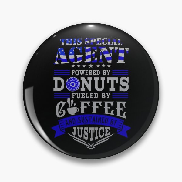 Item preview, Special Agent Powered By Donuts Fueled By Coffee Sustained By Justice  Shirt Gear designed and sold by DynamicDesign.