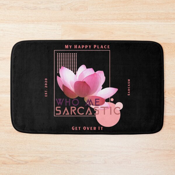 Item preview, Who Me Sarcastic Design 3 designed and sold by Paula Helit.
