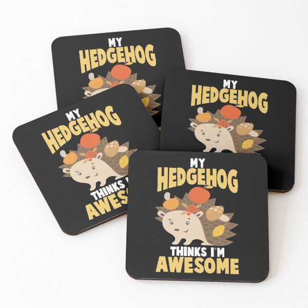 Item preview, My Hedgehog Thinks I'm Awesome designed and sold by ZEDSOU ⭐⭐⭐⭐⭐.