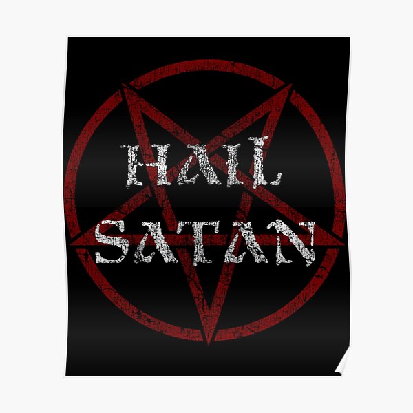 Worn Pentagram Hail Satan Poster By Medievalwear Redbubble