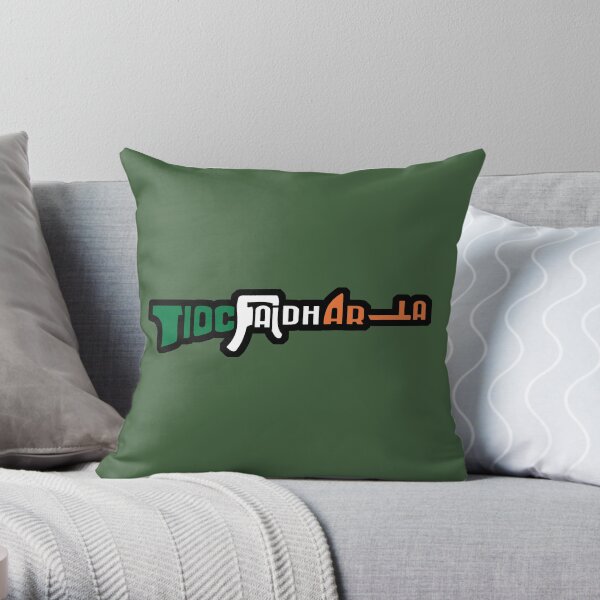 Tiocfaidh Ar La - Our Day Will Come - Sinn Fein - IRA Throw Pillow