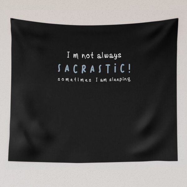 Item preview, I'm Not Always Sarcastic ! Sometimes I'm sleeping designed and sold by kamilu.