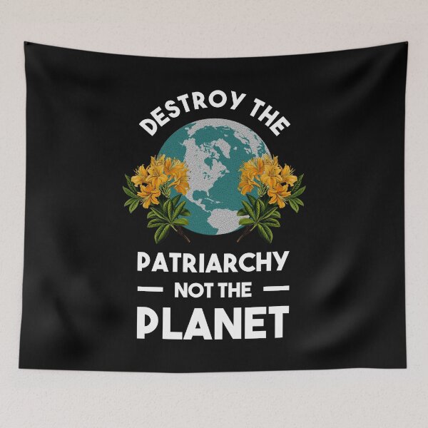 Item preview, Destroy The Patriarchy Not The Planet designed and sold by Sinjy.