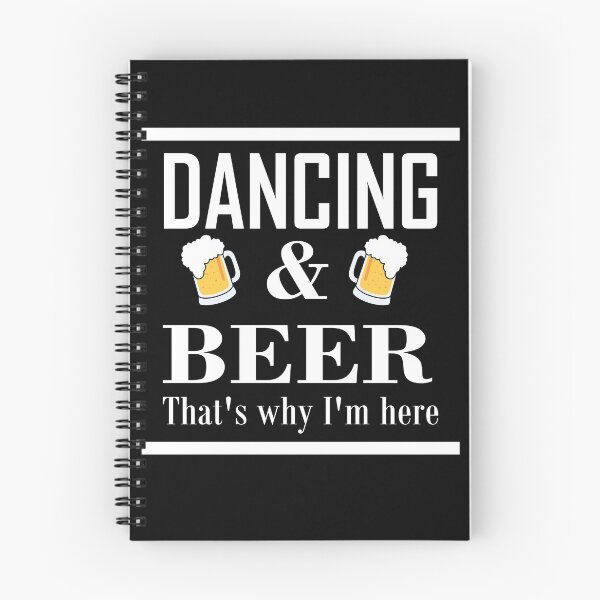 Item preview, Dancing & Beer - That's why I'm here! designed and sold by Jannis12.