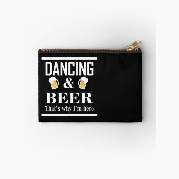 Item preview, Dancing & Beer - That's why I'm here! designed and sold by Jannis12.