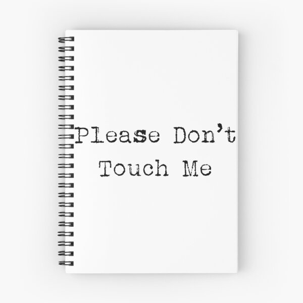 Item preview, Please Don't Touch Me designed and sold by TheIzzySquishy.