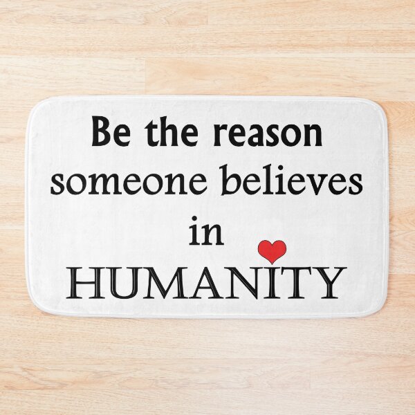 Item preview, Be The Reason Someone Believes In Humanity - Typography Design designed and sold by art-by-shadab.