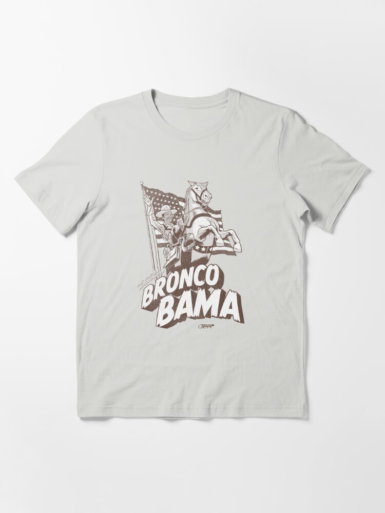 Womens Bronco Bamma Barrack Obama Bucking Bronco - Tee Shirt