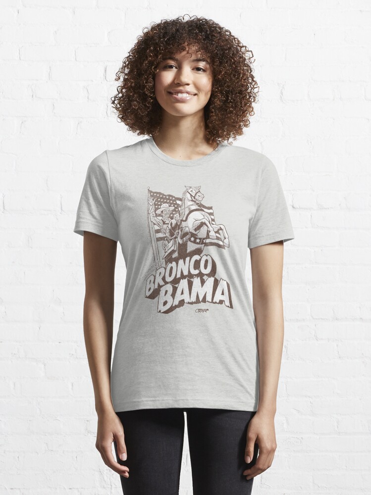 Womens Bronco Bamma Barrack Obama Bucking Bronco - Tee Shirt