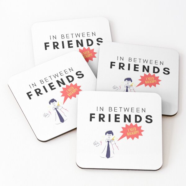 Item preview, In Between Friends - I Need Backup designed and sold by flying-flamingo.