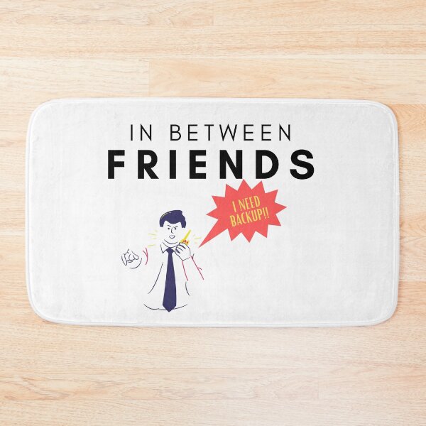 Item preview, In Between Friends - I Need Backup designed and sold by flying-flamingo.