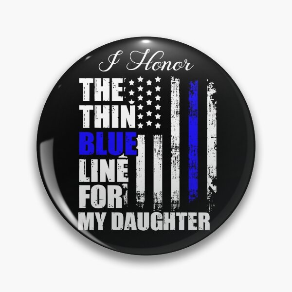 Item preview, Thin Blue Line Police ‎Law Enforcement USA Flag Honor Daughter Back The Blue designed and sold by NomYen ..
