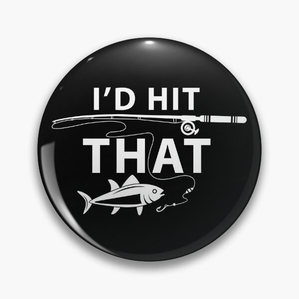 Item preview, I'd Hit That With A Fishing Lure And Fish Shirt Gear designed and sold by DynamicDesign.