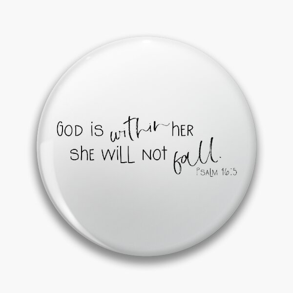 Item preview, God is Within Her, She Will Not Fall | Psalm 46:5 | Bible | Scripture designed and sold by GardenSwingArt.